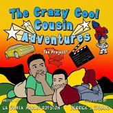The Crazy Cool Cousin Adventures: The Project (eBook, ePUB)