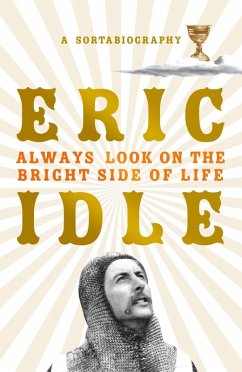 Always Look on the Bright Side of Life (eBook, ePUB) - Idle, Eric