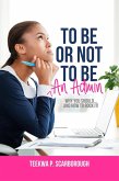 To Be or Not To Be an Admin (eBook, ePUB)