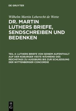 Cover Luthers Briefe von seinem Aufenthalt auf der Koburger Veste während des Reichstags zu Augsburg bis zur Schließung der Wittenberger Concordie (eBook, PDF)