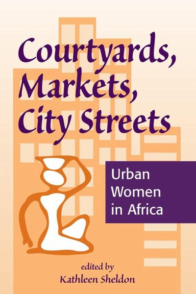 Courtyards, Markets, City Streets (eBook, ePUB) Courtyards, Markets, City Streets (eBook, ePUB)