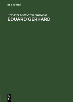 Eduard Gerhard (eBook, PDF) - Kekule von Stradonitz, Reinhard