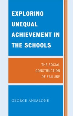 Exploring Unequal Achievement in the Schools (eBook, ePUB) - Ansalone, George