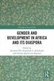 Gender and Development in Africa and Its Diaspora (eBook, PDF) Gender and Development in Africa and Its Diaspora (eBook, PDF)