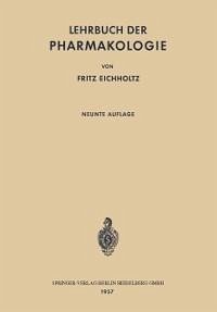 Lehrbuch der Pharmakologie (eBook, PDF) - Eichholtz, Fritz