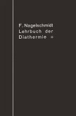 Lehrbuch der Diathermie für Ärzte und Studierende (eBook, PDF)