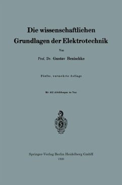 Die wissenschaftlichen Grundlagen der Elektrotechnik (eBook, PDF) - Benischke, Gustav