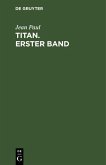 Titan. Erster Band (eBook, PDF)