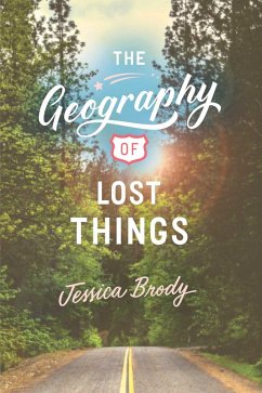 The Geography of Lost Things (eBook, ePUB) - Brody, Jessica