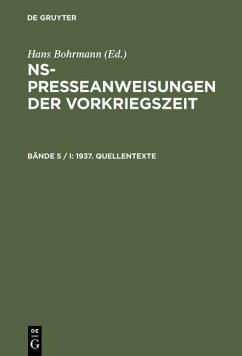 NS-Presseanweisungen der Vorkriegszeit 1937. Quellentexte (eBook, PDF)