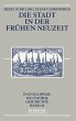 Die Stadt in der Frühen Neuzeit... - Bild 1