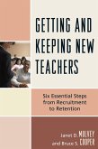 Getting and Keeping New Teachers (eBook, ePUB)