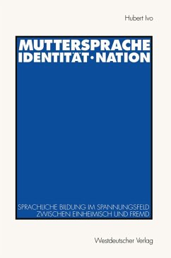 Muttersprache · Identität · Nation (eBook, PDF) - Ivo, Hubert