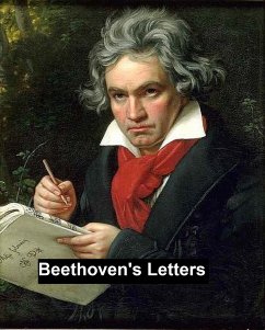 Beethoven's Letters (eBook, ePUB) - Beethoven, Ludwig van