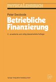 Betriebliche Finanzierung (eBook, PDF) Betriebliche Finanzierung (eBook, PDF)