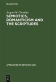 Semiotics, Romanticism and the Scriptures (eBook, PDF)