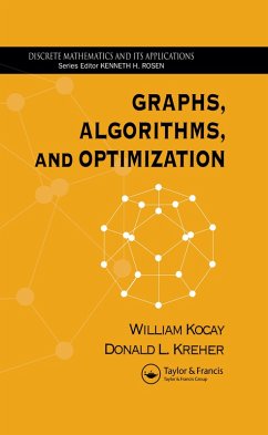 Graphs, Algorithms, and Optimization (eBook, ePUB) - Kocay, William; Kreher, Donald L.