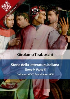 Storia della letteratura italiana del cav. Abate Girolamo Tiraboschi – Tomo 5. – Parte 2 (eBook, ePUB) - Tiraboschi, Girolamo