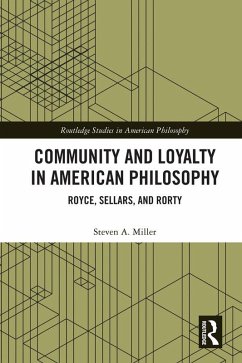 Community and Loyalty in American Philosophy (eBook, PDF) - Miller, Steven A.