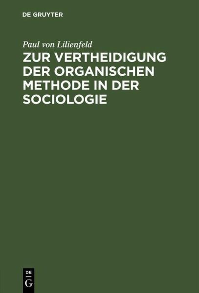 Zur Vertheidigung der organischen Methode in der Sociologie (eBook, PDF)