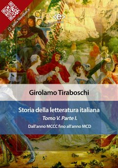 Storia della letteratura italiana del cav. Abate Girolamo Tiraboschi – Tomo 5. – Parte 1 (eBook, ePUB) - Tiraboschi, Girolamo