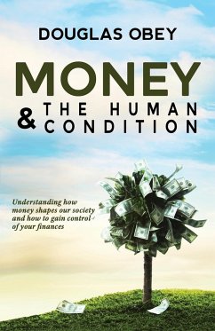 Money & the Human Condition - Obey, Douglas