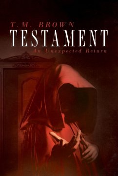 Testament, An Unexpected Return - Brown, T. M.