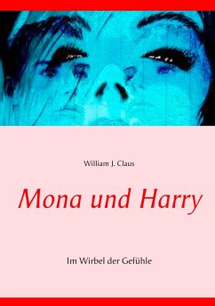Mona und Harry - Claus, William J.