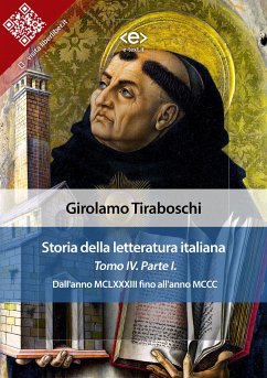 Storia della letteratura italiana del cav. Abate Girolamo Tiraboschi – Tomo 4. – Parte 1 (eBook, ePUB) - Tiraboschi, Girolamo