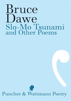 Slo-Mo Tsunami and Other Poems - Dawe, Bruce