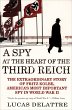 A Spy at the Heart of the Third Reich... - Bild 1