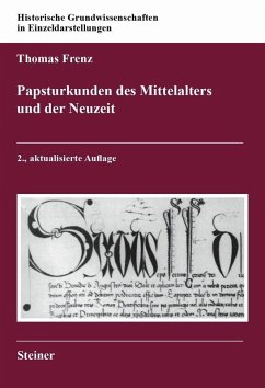 Papsturkunden des Mittelalters und der Neuzeit (eBook, PDF) - Frenz, Thomas