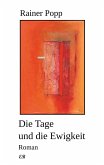 Die Tage und die Ewigkeit