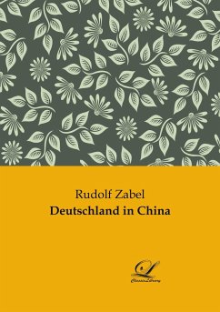 Deutschland in China - Zabel, Rudolf