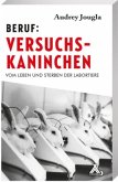 Beruf: Versuchskaninchen