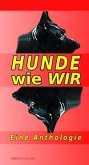 HUNDE wie WIR