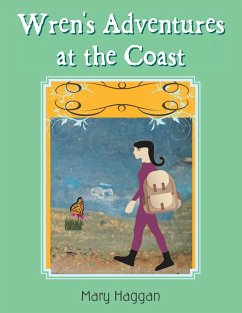 Wren's Adventures at the Coast - Haggan, Mary