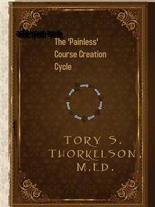 Cover The ‘Painless’ Course Creation Cycle (eBook, ePUB)