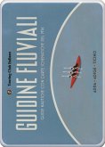 Guidine fluviali. Guide nautiche con carte schematiche del 1936: Adige-Adda-Ticino