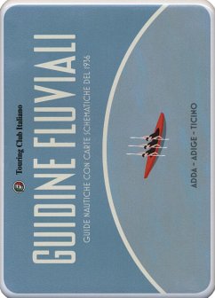 Guidine fluviali. Guide nautiche con carte schematiche del 1936: Adige-Adda-Ticino Guidine fluviali. Guide nautiche con carte schematiche del 1936: Adige-Adda-Ticino