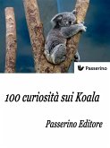 100 curiosità sui Koala (eBook, ePUB)