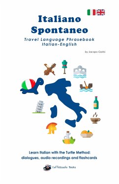Italiano Spontaneo - Travel Language Phrasebook Italian-English (fixed-layout eBook, ePUB) - Gorini, Jacopo