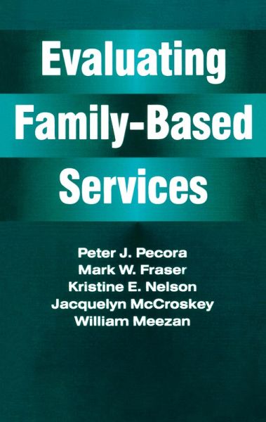 Evaluating Family-Based Services (eBook, PDF)