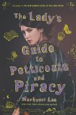 The Lady's Guide to Petticoats and Piracy (eBook, ePUB)