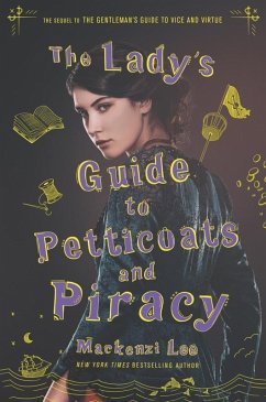 The Lady's Guide to Petticoats and Piracy (eBook, ePUB) - Lee, Mackenzi