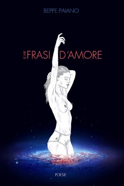 Le mie frasi d'amore (eBook, ePUB) - Paiano, Giuseppe