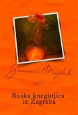 Ruska kneginjica iz Zagreba (eBook, ePUB)