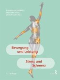 Bewegung und Leistung. Stress und Schmerz Bewegung und Leistung. Stress und Schmerz