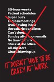 It Doesn't Have to Be Crazy at Work (eBook, ePUB)