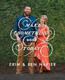 Make Something Good Today (eBook, ePUB)